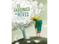 Livre album illustré : Le Jardinier des Rêves - Sassi - 603786