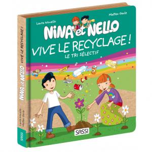 Livre Nina et Nello - Vive le recyclage - Sassi - 309296