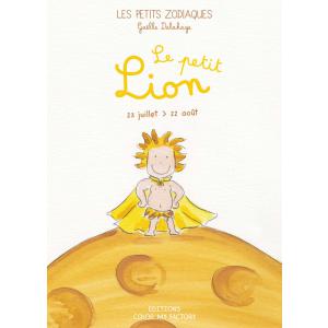 Livre Le petit Lion - Les Petits Zodiaques - Lion