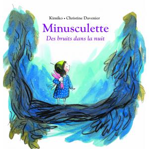 Livre Minusculette, des bruits dans la nuit de Kimiko et Christine Davenier - Moulin Roty - 894148