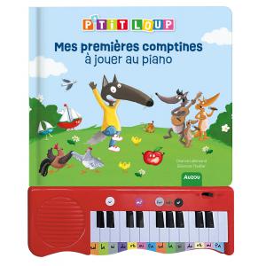 MON LIVRE PIANO - MES PREMIÈRES COMPTINES À JOUER AU PIANO - P'TIT LOUP - Auzou - 9791039535045