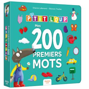 P'TIT LOUP - MES 200 PREMIERS MOTS - Auzou - 9791039528764