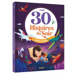 MES 30 HISTOIRES DU SOIR POUR RÊVER - Auzou - 9791039532587