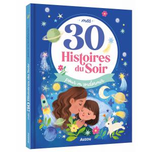 MES 30 HISTOIRES DU SOIR POUR M'ENDORMIR - Auzou - 9791039532600