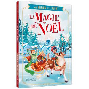 MON ROMAN DE L'AVENT - LA MAGIE DE NOËL - Auzou - 9791039534178